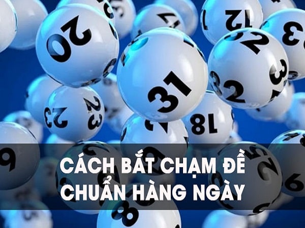 Hướng dẫn cách bắt đề chạm